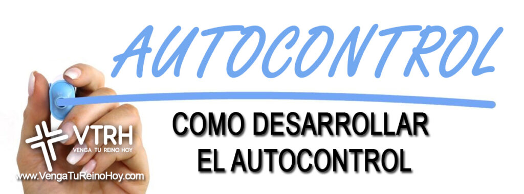 COMO DESARROLLAR EL AUTOCONTROL